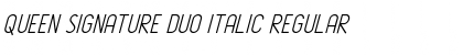 Queen Signature Duo Italic Font