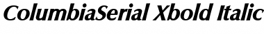 ColumbiaSerial-Xbold Italic Font
