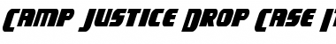 Download Camp Justice Drop Case Italic Font