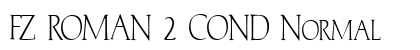 FZ ROMAN 2 COND Normal Font FZ ROMAN 2 COND Normal Font Preview
