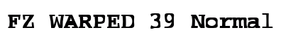 FZ WARPED 39 Normal Font Preview