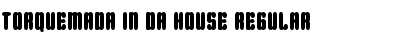 Download Torquemada in da house Font