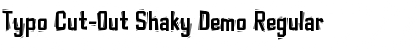 Typo Cut-Out Shaky Demo Regular Font