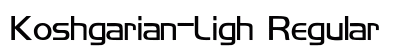 Koshgarian-Ligh Regular font free download