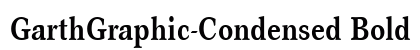 GarthGraphic-Condensed Bold font free download
