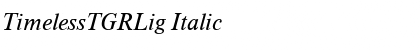 TimelessTGRLig Italic Font