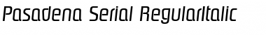 Pasadena-Serial RegularItalic Font