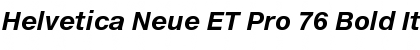 Helvetica Neue ET Pro 76 Bold Italic