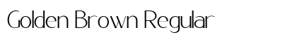 Golden Brown Regular font free download