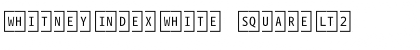 WhitneyIndexWhite SquareLt2 Font