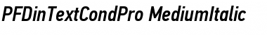 PF Din Text Cond Pro Medium Italic Font