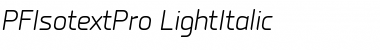 PF Isotext Pro Light Italic Font