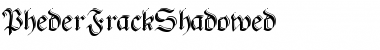 Download PhederFrackShadowed Font