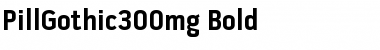 Pill Gothic 300mg Bold Font