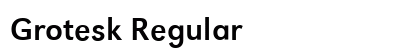 Grotesk Regular preview Grotesk Regular preview