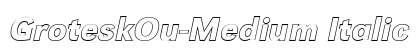 GroteskOu-Medium Italic preview GroteskOu-Medium Italic preview