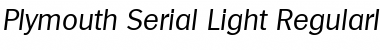 Plymouth-Serial-Light RegularItalic Font