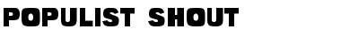 Populist Shout Regular Font