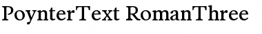 PoynterText-RomanThree Font