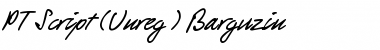 PT Script (Unreg.) Barguzin Regular Font