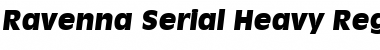 Ravenna-Serial-Heavy RegularItalic Font