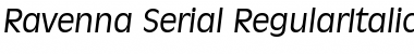 Ravenna-Serial RegularItalic Font