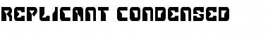 Replicant Condensed Condensed Font
