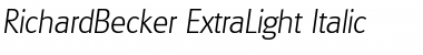 RichardBecker-ExtraLight Italic Font