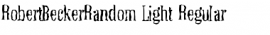 RobertBeckerRandom-Light Regular Font
