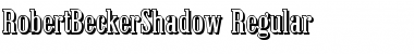 RobertBeckerShadow Regular Font