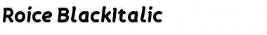 Roice-BlackItalic Regular Font