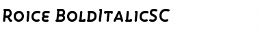 Roice-BoldItalicSC Regular Font