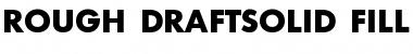 Download Rough DraftSolid Fill Font