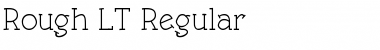 Rough LT Regular Font
