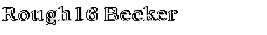 Rough16 Becker Regular Font