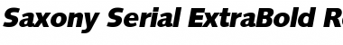 Saxony-Serial-ExtraBold RegularItalic Font