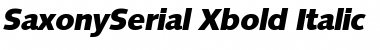 SaxonySerial-Xbold Italic Font