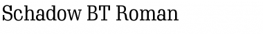 Schadow BT Roman Font