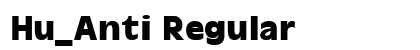 Hu_Anti Regular font free download
