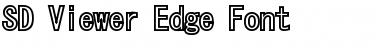 SD Viewer Edge Font Font