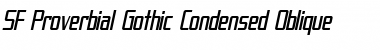 SF Proverbial Gothic Condensed Oblique