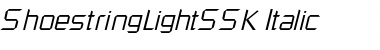 ShoestringLightSSK Italic Font