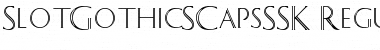 SlotGothicSCapsSSK Regular Font