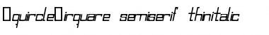 SquircleCirquare semiserif  thinitalic Font