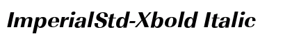 ImperialStd-Xbold Italic preview ImperialStd-Xbold Italic preview