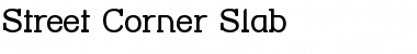 Street Corner Slab Regular Font