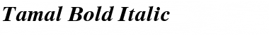 Tamal Bold Italic Font
