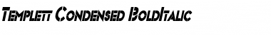 Templett Condensed BoldItalic