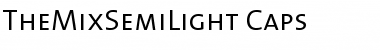 Download TheMixSemiLight-Caps Font