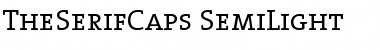 TheSerifCaps-SemiLight Font